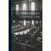 Handbook of Criminal Law (Paperback)
