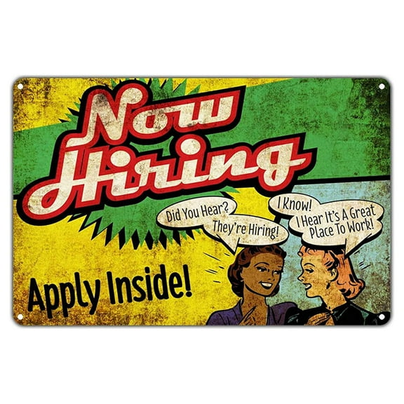Now Hiring Apply Inside Vintage Retro Job Hunt Opportunity Metal Decor Art Shop Man Cave Bar Aluminum 18"x24" Sign