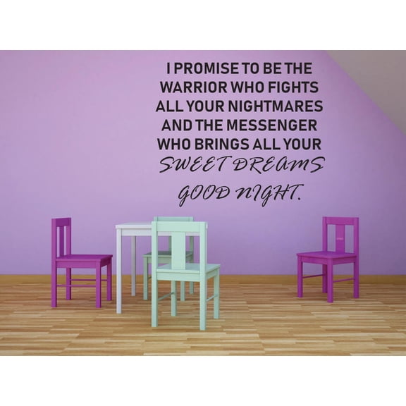 I Promise To Be The Warrior Who Fights All Your Nightmares And The Messenger Who Brings All Your Sweet Dreams Baby Nursery Decor Custom Wall Decal Vinyl Sticker 12 Inches X 12 Inches