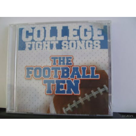 College Fight Songs: The Football Ten (Top 10 Best College Football Games Of All Time)