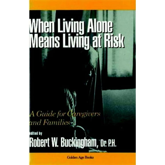 When Living Alone Means Living at Risk (Paperback)
