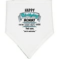 thumbnail image 2 of Inktastic Happy Birthday, Mommy I'm the Best Ever in Blue Baby Bandana Bib, 2 of 4