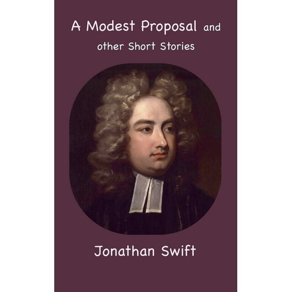 A Modest Proposal and other Short Stories, (Hardcover)