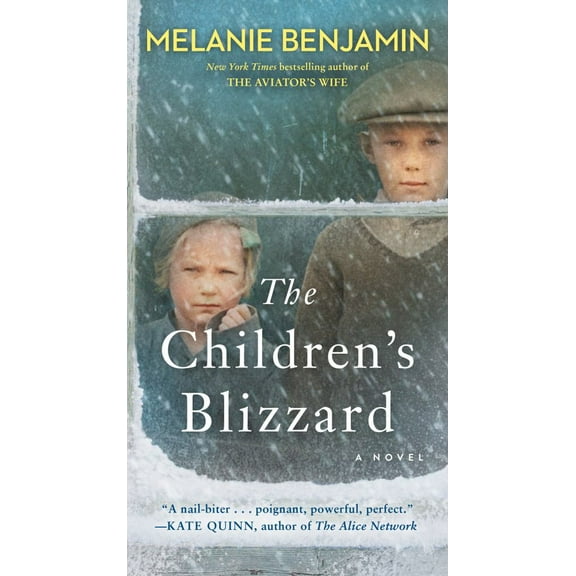 Melanie Benjamin: The Children's Blizzard: A Novel (Paperback)