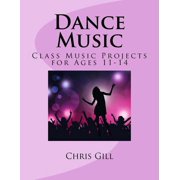 Class Music Projects for Ages 11-14 Dance Music, Book 2, (Paperback)