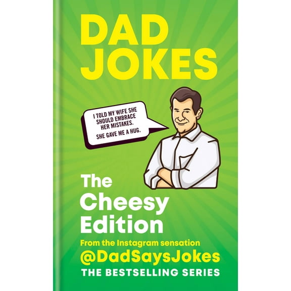 Dad Jokes: The Cheesy Edition: From the Instagram Sensation @Dadsaysjokes, (Hardcover)