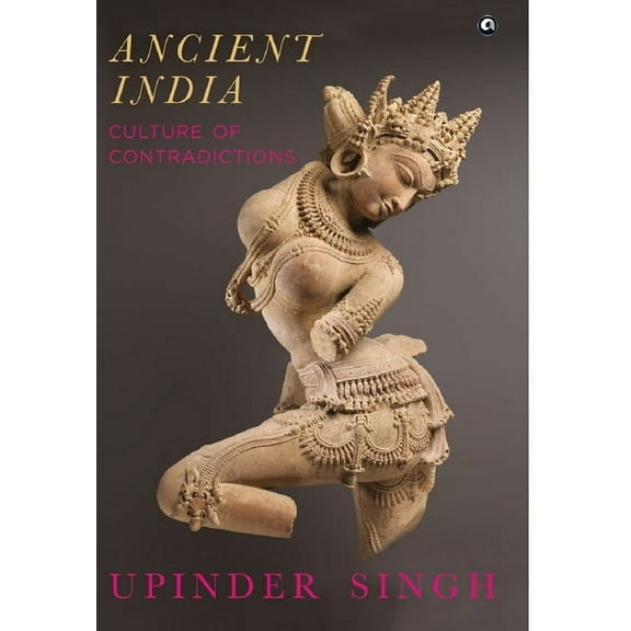 Ancient India: Culture of Contradictions, (Hardcover)