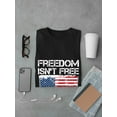 thumbnail image 3 of Freedom Isn't Free I Paid For It USA Graphic Men Black T-Shirt, Male Small, 3 of 4
