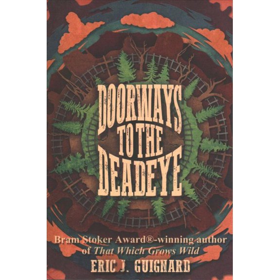 Doorways to the Deadeye (Paperback) by Eric J Guignard