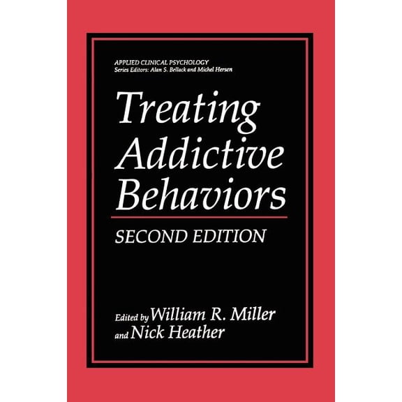 NATO Science Series B: Treating Addictive Behaviors, (Paperback)