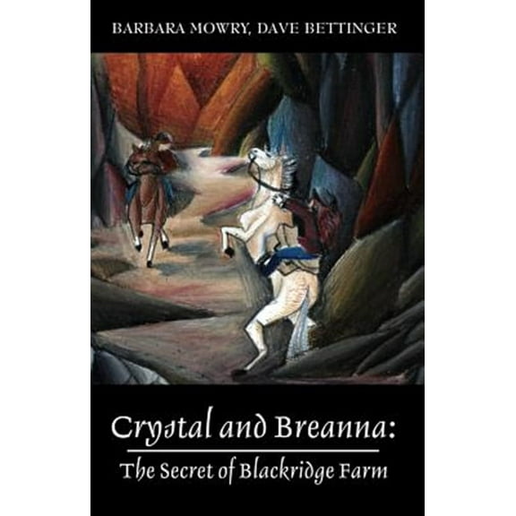 Crystal and Breanna: The Secret of Blackridge Farm (Paperback)