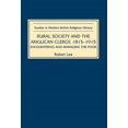 thumbnail image 1 of Pre-Owned Studies in Modern British Religious History: Rural Society and the Anglican Clergy, 1815-1914: Encountering and Managing the Poor (Hardcover), 1 of 1