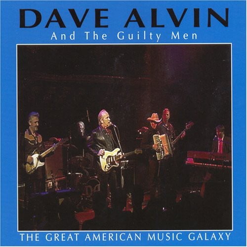 Dave Alvin - Great American Music Galaxy - Music & Performance - CD