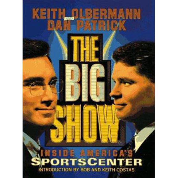 Pre-Owned The Big Show: Inside ESPN's Sportscenter (Hardcover) 0671009184 9780671009182