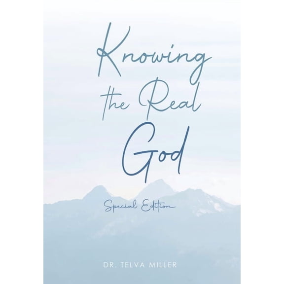 Knowing the Real God: Special Edition, (Hardcover)