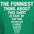 thumbnail image 3 of CafePress - The Funniest Thing T Shirt - Men's Classic Graphic Cotton T-Shirt, 3 of 4