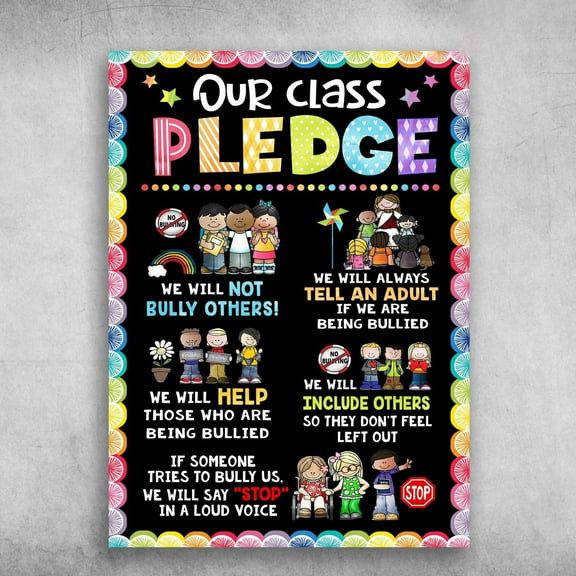Classroom Poster, Our Class, Pledge, We Will Not Bully others, We Will Always Tell An Adult 11 x 17 Inch Poster