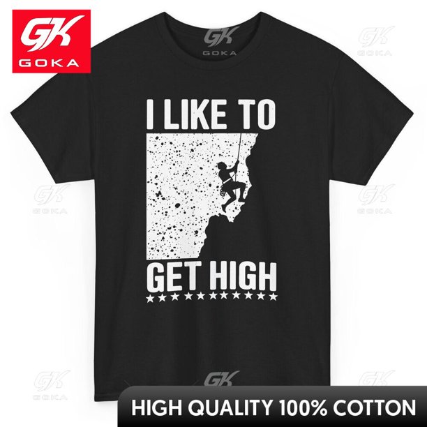 Camisetas con gráficos de escalada en roca I Like To Get High ropa para hombre camisetas de algodón para mujer Camiseta estampada ropa Y2K camiseta divertida bonita
