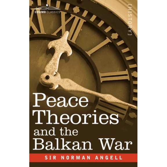 Peace Theories and the Balkan War (Paperback)