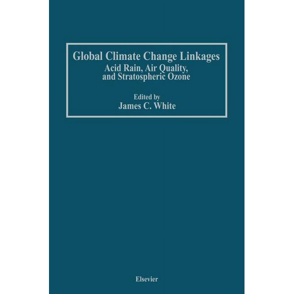 Icss Study; 13 Global Climate Change Linkages: Acid Rain, Air Quality, and Stratospheric Ozone, (Hardcover)