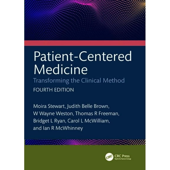 Patient-Centered Medicine: Transforming the Clinical Method, (Paperback)