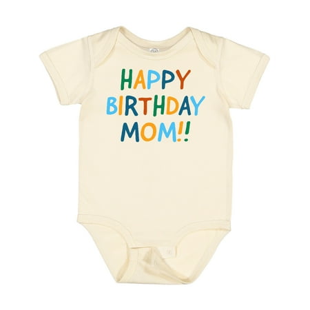 

Inktastic Happy Birthday Mom!! Gift Baby Boy or Baby Girl Bodysuit
