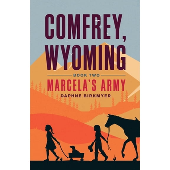 Pre-Owned Comfrey, Wyoming: Marcela's Army (Paperback) 1639880305 9781639880300