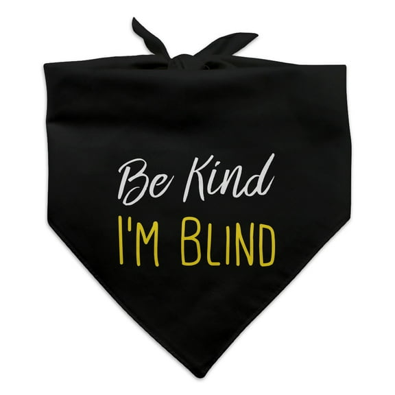 Be Kind I'm Blind Dog Pet Bandana - Black