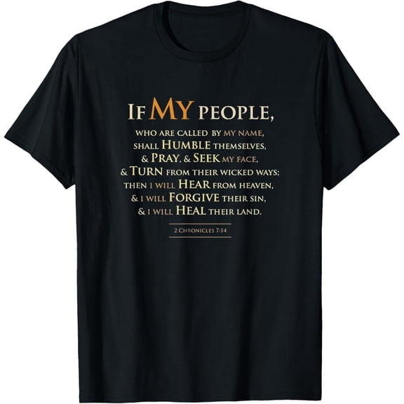 Christian Bible Verse T-Shirt 2 Chronicles 7:14 If My People Scripture Faith Tee Inspirational Religious Graphic Top for Men and Women