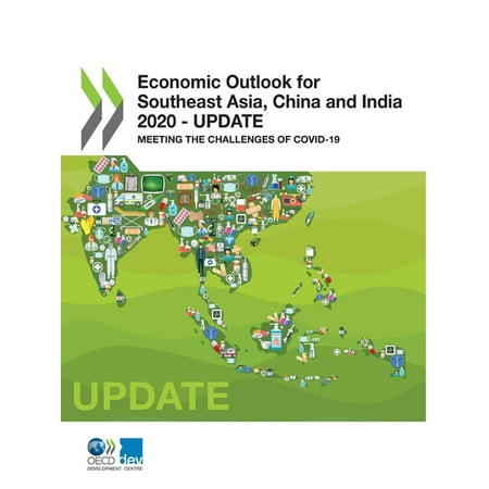 Economic Outlook for Southeast Asia, China and India 2020 - Update Meeting the Challenges of Covid-19 (Paperback)