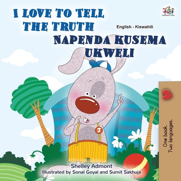 English Swahili Bilingual Collection I Love to Tell the Truth (English Swahili Bilingual Book for Kids), (Paperback)