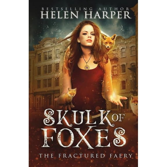Fractured Faery Skulk of Foxes, Book 3, (Paperback)