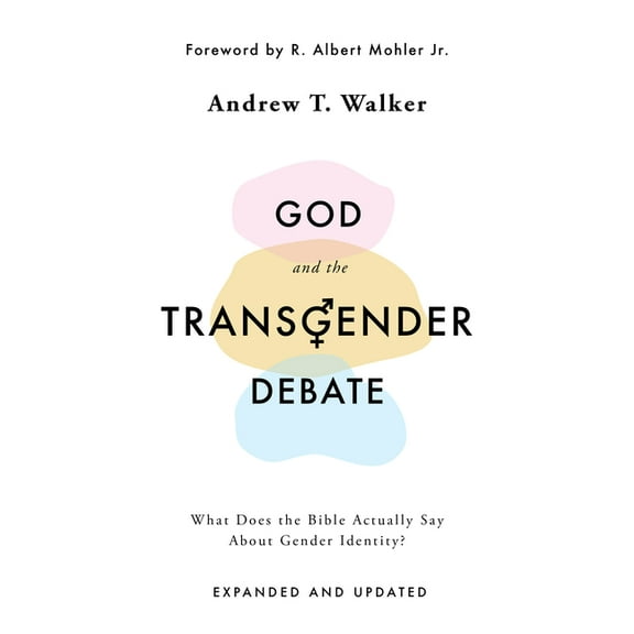 God and the Transgender Debate: What Does the Bible Actually Say about Gender Identity?, (Paperback)