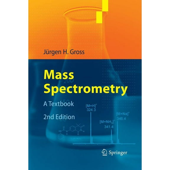 Mass Spectrometry: A Textbook, (Paperback)