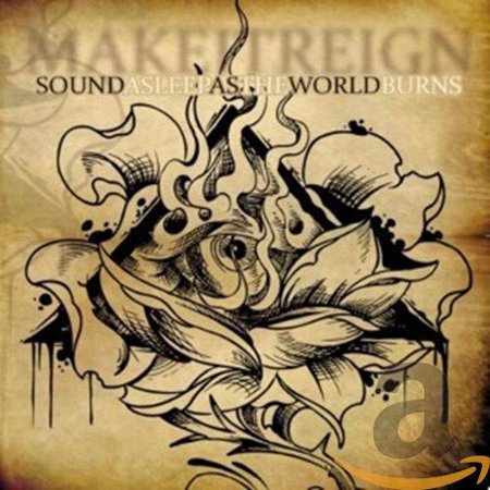 Sound Asleep As the World Burn Make It Reign (CD)