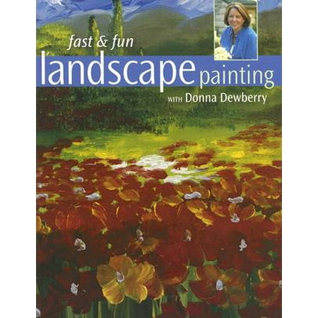 - Fast & Fun Landscape Painting with Donna Dewberry