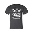 thumbnail image 2 of Wild Bobby Coffee Gets Me Started Jesus Keeps Me Going Inspirational/Christian Men Graphic Tee, Heather Black, 3X-Large, 2 of 5