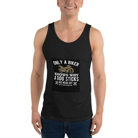 Only A Biker Knows Why A Dog Sticks His Head Out Tank Top