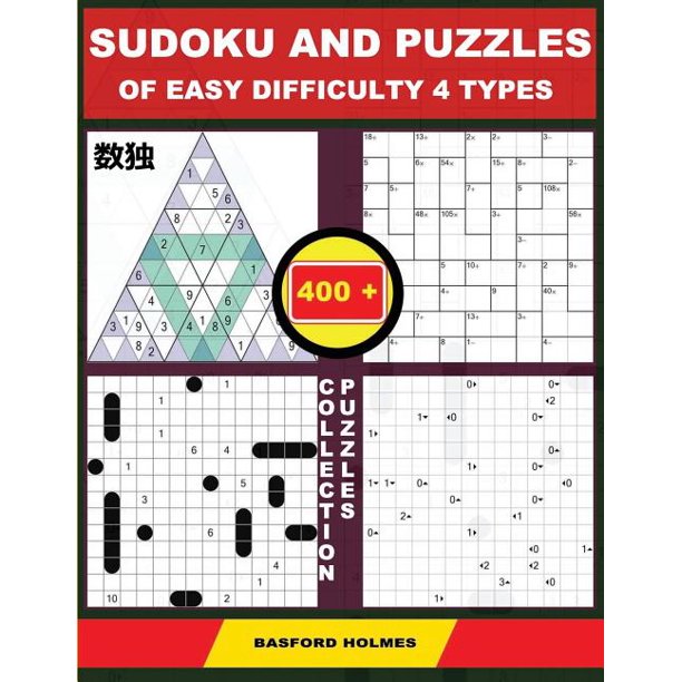 Sudoku and Puzzles of Easy Difficulty 4 Types. 400 Collection Puzzles ...