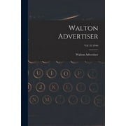 Walton Advertiser; Vol. 25 1940 (Paperback)