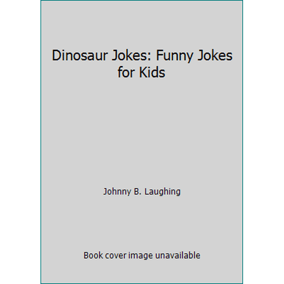 Pre-Owned Dinosaur Jokes: Funny Jokes for Kids (Paperback) 1533451745 9781533451743