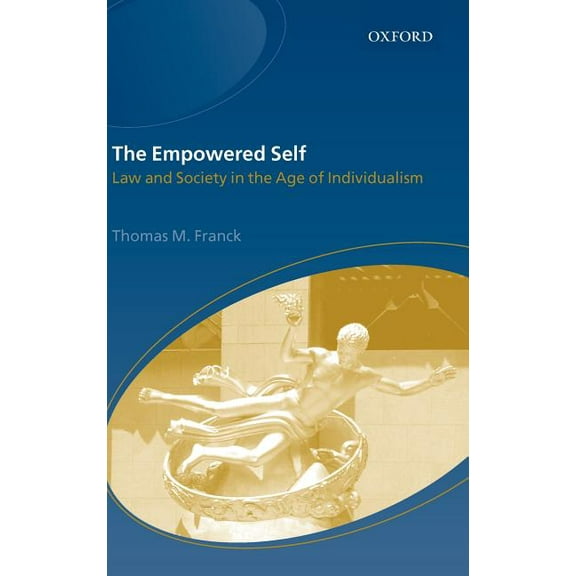 The Empowered Self: Law and Society in an Age of Individualism, (Hardcover)