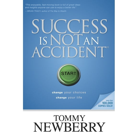 Pre-Owned Success Is Not an Accident: Change Your Choices; Change Your Life (Paperback) 141431311X 9781414313115