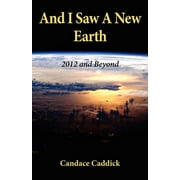 And I Saw a New Earth (Paperback)