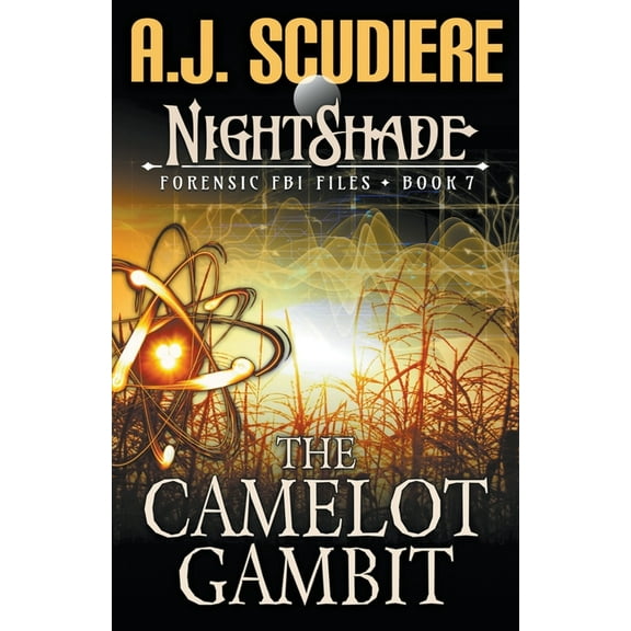 Nightshade Forensic FBI Files The Camelot Gambit, Book 7, (Paperback)