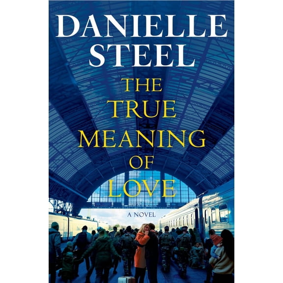 The True Meaning of Love: A Novel (Hardcover)