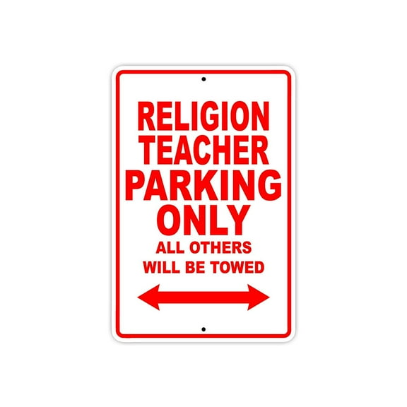 Religion Teacher Parking Only Gift Decor Novelty Garage Metal Aluminum 8"x12" Sign
