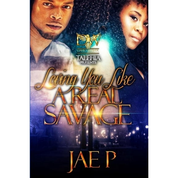 Loving You Like A Real Savage, (Paperback)