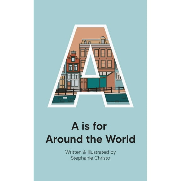 A is for Around the World, (Hardcover)