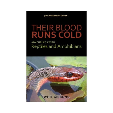 Their Blood Runs Cold : Adventures with Reptiles and Amphibians (Paperback)